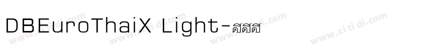 DBEuroThaiX Light字体转换